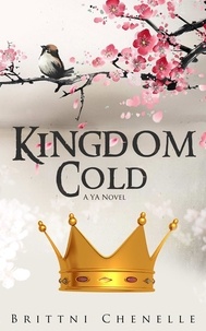  Brittni Chenelle - Kingdom Cold - Kingdom Cold, #1.