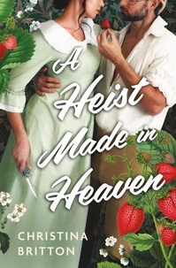 A Heist Made in Heaven