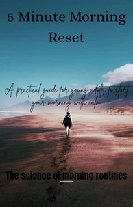 Five Minute Morning Reset