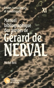 Manuel bibliographique des oeuvres de Gérard de Nerval