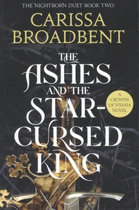 The Ashes & the Star-Cursed King