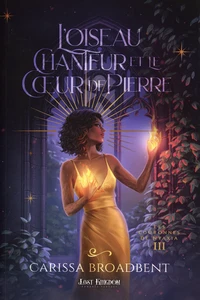 L'oiseau chanteur et le coeur de pierre