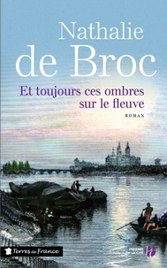 Et toujours ces ombres sur le fleuve