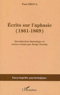 Ecrits sur l'aphasie (1861-1869)