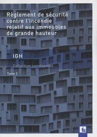 Règlement de sécurité contre l'incendie relatif aux immeubles de grande hauteur IGH
