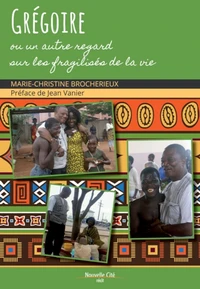 Grégoire ou un autre regard sur les fragilisés de la vie