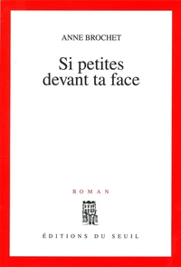 Si Petites Devant Ta Face