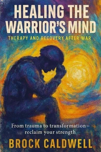 Healing the Warrior’s Mind