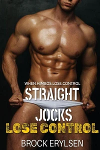 Straight Jocks Lose Control