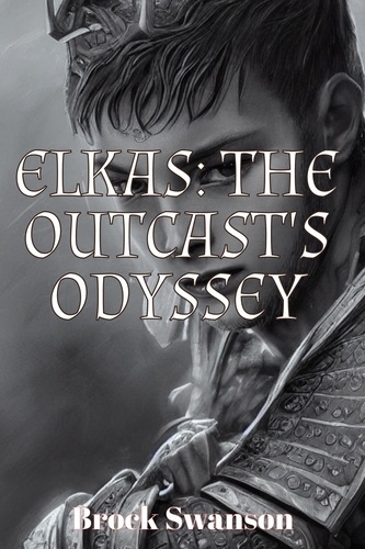  Brock Swanson - Elkas: The Outcast's Odyssey.