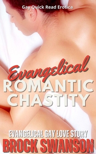  Brock Swanson - Evangelical Romantic Chastity - Deeds of The Flesh.