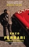 Brock Yates - Enzo Ferrari, l'homme et la machine.