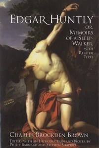Edgar Huntly, or Memoirs of a Sleep-Walker