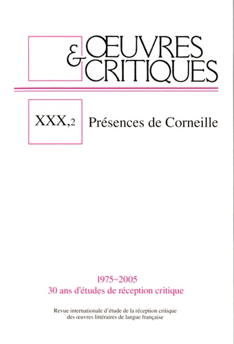Rainer Zaiser - Oeuvres & critiques XXX, 2 : Présences de Corneille.