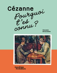 Cézanne, pourquoi t'es connu ?