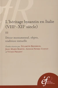 L'héritage byzantin en Italie (VIIIe-XIIe siècle)