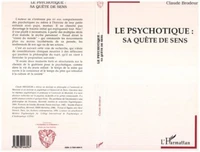 Le psychotique : sa quête de sens