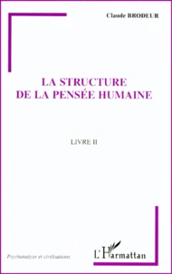 La Structure De La Pensee Humaine. Livre 2
