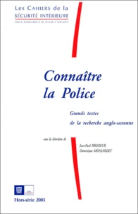 Les Cahiers De La Securite Interieure Hors-Serie : Connaitre La Police. Grands Textes De La Recherche Anglo-Saxonne