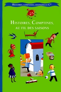 Histoires, Comptines Au Fil Des Saisons