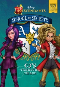 Disney Descendants: School of Secrets: School of Secrets: CJ's Treasure Chase (Disney Descendants)