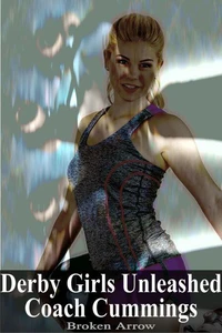 Derby Girls Unleashed: Coach Cummings