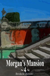 Morgan's Mansion 4