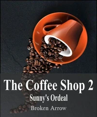 The Coffee Shop 2: Sunny's Ordeal