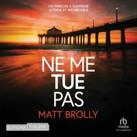 Ne me tue pas - Les enquêtes de Louise Blackwell T1