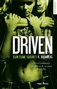 Driven Saison 5 Slow flame