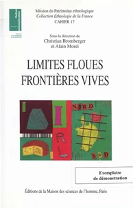 Limites floues, frontières vives.
