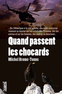 Quand passent les chocards