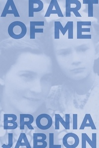 Bronia Jablon - A Part of Me.