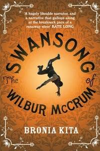 Bronia Kita - The Swansong of Wilbur McCrum.