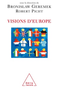 Bronislaw Geremek et Robert Picht - Visions d'Europe.