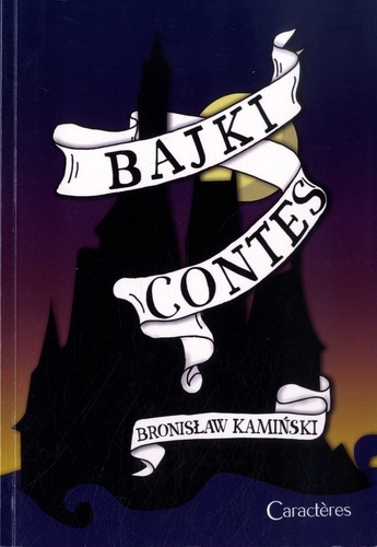 Bronislaw Kaminski - Bajki - Contes.