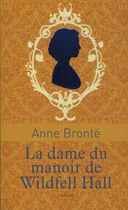 La dame du manoir de Wildfell Hall