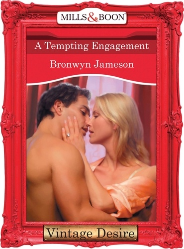 Bronwyn Jameson - A Tempting Engagement.
