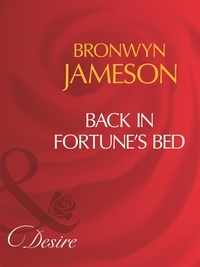 Bronwyn Jameson - Back In Fortune's Bed.