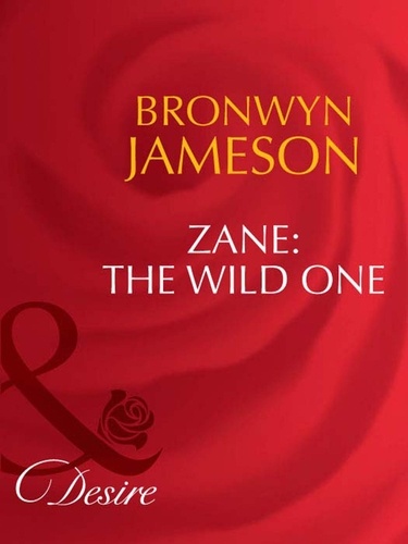 Bronwyn Jameson - Zane: The Wild One.