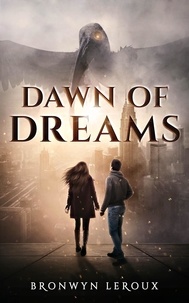  Bronwyn Leroux - Dawn of Dreams - Destiny, #1.