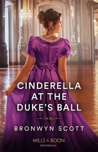 Bronwyn Scott - Cinderella At The Duke's Ball.