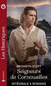 Bronwyn Scott - Seigneurs de Cornouailles - Intégrale 4 romans.