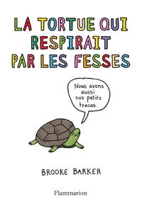 La tortue qui respirait par les fesses