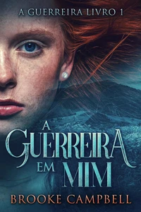 A Guerreira Em Mim