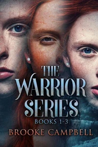 The Warrior Series - Books 1-3