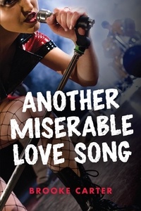 Brooke Carter - Another Miserable Love Song.