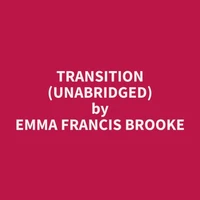 Transition (Unabridged)