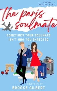  Brooke Gilbert - The Paris Soulmate - The International Soulmates Series.