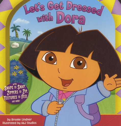 Brooke Lindner et  A&j studios - Let's Get Dressed with Dora.